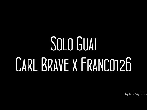 Solo Guai - Carl Brave x Franco 126 • Testo