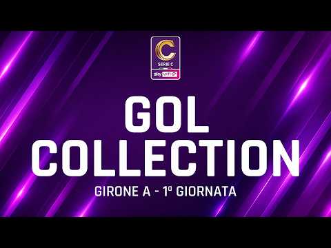 La Gol Collection della 1ª giornata del Girone A di Serie C Sky Wifi 2026/2027