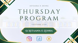Shab-e-Juma Program - 5/11/2023 - Astaana-e-Zehra