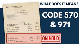 IRS Code 570 + 971 on Your Transcript - Here's What It REALLY Means (March 2026)