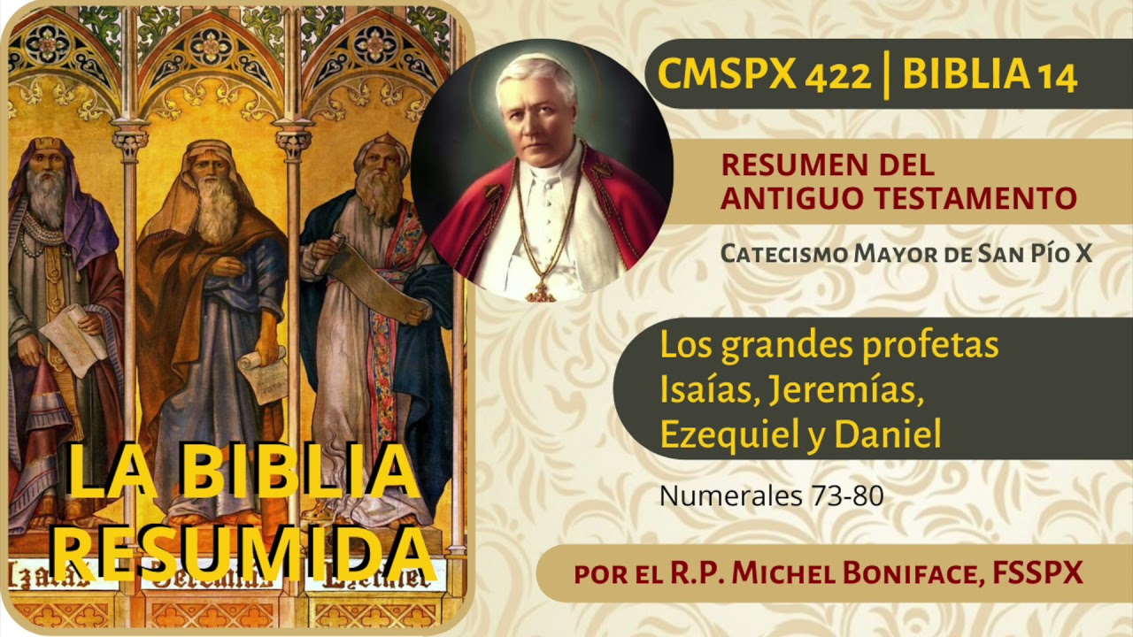 [CMSPX 422] [BIBLIA 12] Los grandes profetas: Isaías, Jeremías, Ezequiel y Daniel