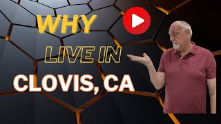 Why Are People Moving to Clovis, Ca