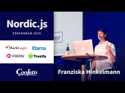 Nordic.js 2015 • Franziska Hinkelmann - A Trip to the Zoo