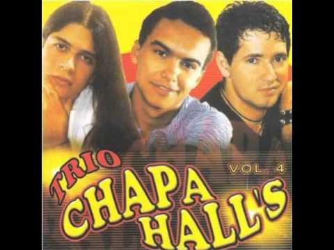 Trio Chapahall's - Tô Enrabichado (ai ui ui)