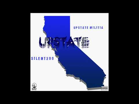 Silent200 x Upstate Militia - UPSTATE (Official Audio) Prod by DFRESH