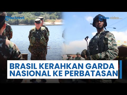 Brasil Respon Serangan AS, Perkuat Roraima Dekat Perbatasan Venezuela dengan Kerahkan Garda Nasional