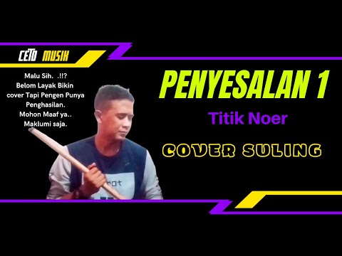 PENYESALAN 1 - TITIEK NUR - COVER SULING