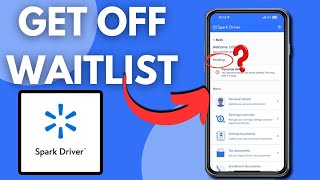How To Get Off Waitlist For Spark Driver (2026)
