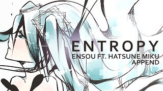 Ensou - Entropy / Hatsune Miku