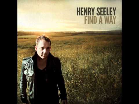 Henry Seeley- Find A Way - 03. Find A Way.