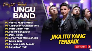 Download lagu UNGU - JIKA ITU YANG TERBAIK - AKU BUKAN PILIHAN HATIMU - CINTA DALAM HATI || LAGU POP INDO TOP 2025 mp3