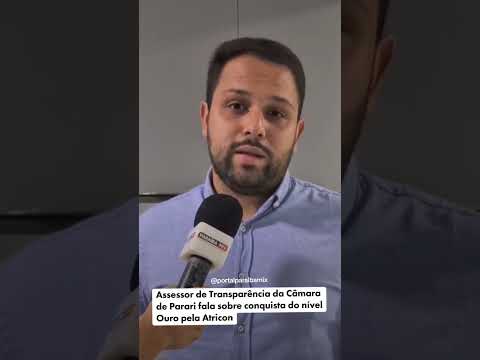 Assessor de Transparência da Câmara de Parari fala sobre conquista do nível Ouro pela Atricon