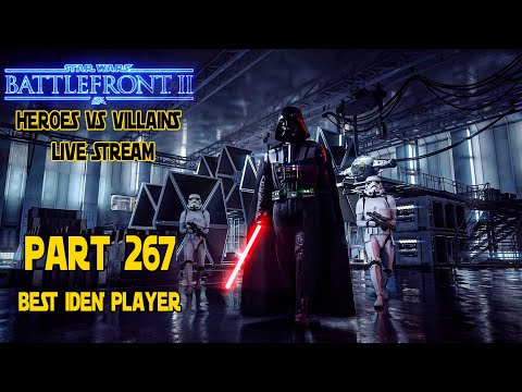 STAR WARS Battlefront 2 Toxic Heroes Vs Villains Gameplay! Part 267 Live Stream!
