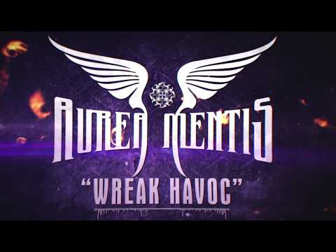 Aurea Mentis - Wreak Havoc (Lyric Video)
