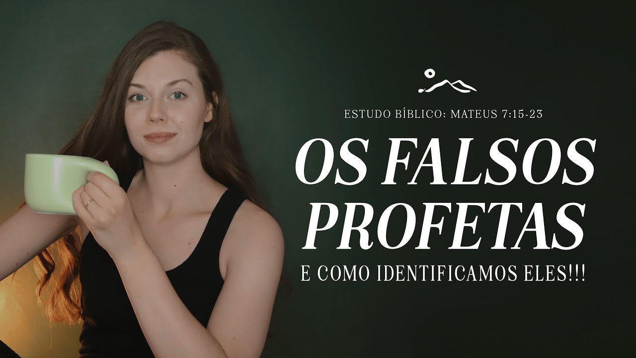 OS FALSOS PROFETAS | estudo bíblico  | Sermão do Monte | Mateus 7:15-23