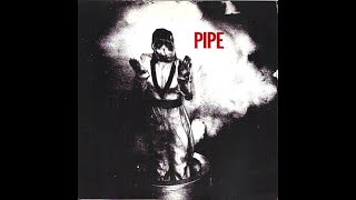 Pipe - Warsaw (Joy Division Cover)