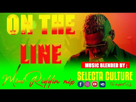 🔥ON THE LINE RIDDIM | CECILE ,BUSY SIGNAL, CHRISTOPHER MARTIN, LIA CARIBE  SELECTA CULTURE 🔥