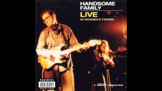 My Sister&#39;s Tiny Hands (Live) - The Handsome Family