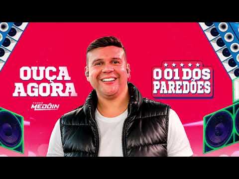 FORRO MEDOIN - O 01 DOS PAREDOES
