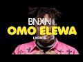BNXN fka Buju - Omo Elewa (Lyrics)