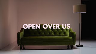 Open Over Us Music Video