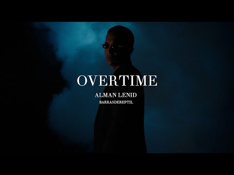 Alman Lenid & Barrasdereptil - Over Time (Videoclip)