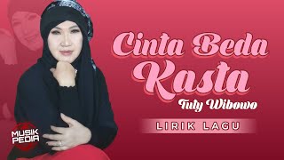 Download lagu Tuty Wibowo - Cinta Beda Kasta (Lirik Lagu) mp3