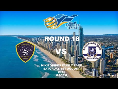 2015 FGC BLK Premier League Rd 18 - Broadbeach Utd v Surfers Paradise (0-3)