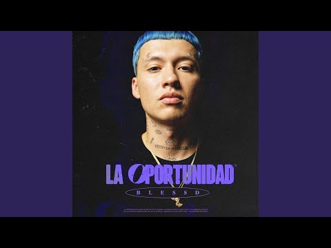 La Oportunidad - Blessd