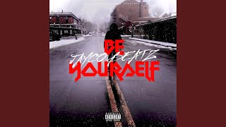 Be Yourself Music Video
