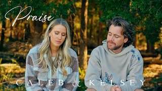 Download lagu Praise - Elevation Worship (Cover by Caleb and Kelsey) mp3 Download lagu Praise - Elevation Worship (Cover by Caleb and Kelsey) mp3