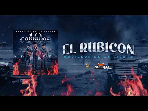 Novillos De La Sierra -  8. El Rubicon [Audio Oficial]