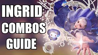 Ingrid Combos Guide