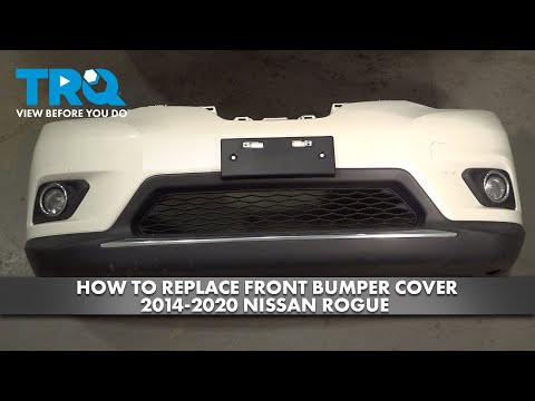 How to Replace Front Bumper Cover 2014-2020 Nissan Rogue