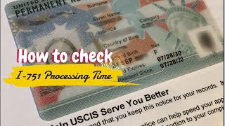 I-751 Service Center Estimated Processing Time Range