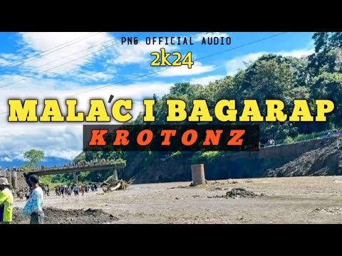 Malac I Bagarap ( PNG Latest Music 2024) - Krotonz (Somatz Records)