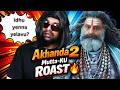 AKHANDA 2 MOVIE ROAST அகண்டா வேண்டா