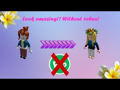 How To Look Pretty On Roblox Without Robux Girls Version - 