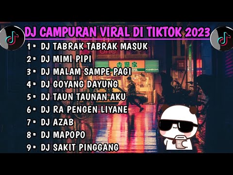 DJ TABRAK TABRAK MASUK BIRAL DI TIKTOK DAN FULL ALBUM LAINNYA JEDAG JEDUG FULL BASS 2023