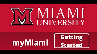 Get Started with the new myMiami!