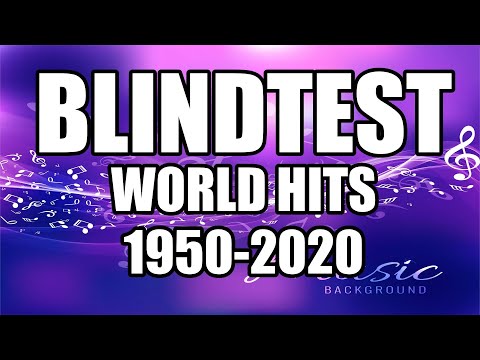 Blindtest International easy - 1950-2020 - World hits (guess the song)