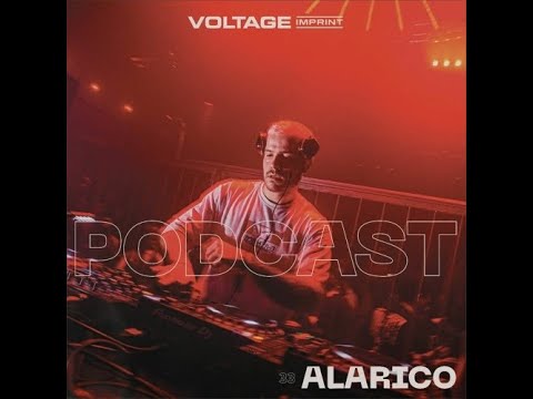 Alarico @ VOLTAGE Podcast #33