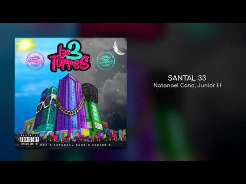 Santal 33 - Natanael Cano ft Júnior H (Las 3 Torres)
