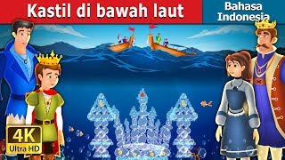 Download lagu Kastil di bawah laut | The Castle Under the sea Story | Dongeng anak | @IndonesianFairyTales mp3