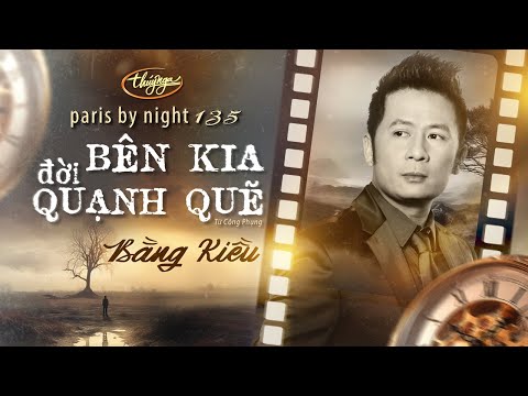 PBN135 | Bằng Kiều - Bên Kia Đời Quạnh Quẽ