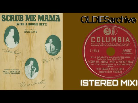 Will Bradley & Ray McKinley - Scrub Me, Mama, With A Boogie Beat (1940) [Stereo Mix]