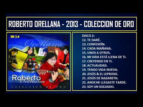 Roberto Orellana - 2013 - Colección de oro Disco 2