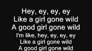 ★Madonna - Girl Gone Wild Lyrics ★