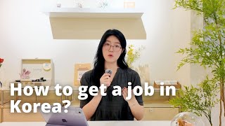 Dreaming of a Job in Korea Here’s What You Need to Know | EP.2 Han Talk