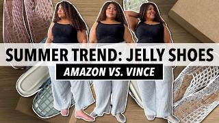 Are Jelly Shoes Back?! | Vince vs Amazon 2025 Summer Trend Try-On &amp; Review
